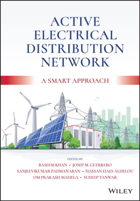 Active Electrical Distribution Network – A Smart Approach Khan Hardback