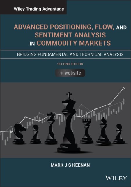 Advanced Positioning, Flow, and Sentiment Analysis  in Commodity Markets, Secon…