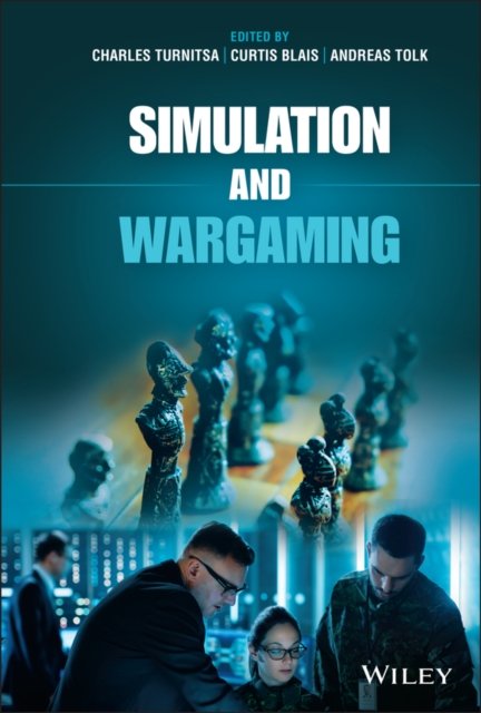 Simulation and Wargaming Turnitsa Hardback Wiley–Blackwell 9781119604785