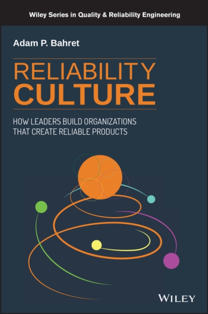 Reliability Culture – How leaders build organizations that create reliable prod…