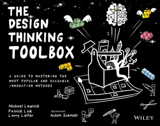 The Design Thinking Toolbox – A Guide to Mastering the Most Popular and Valuabl…