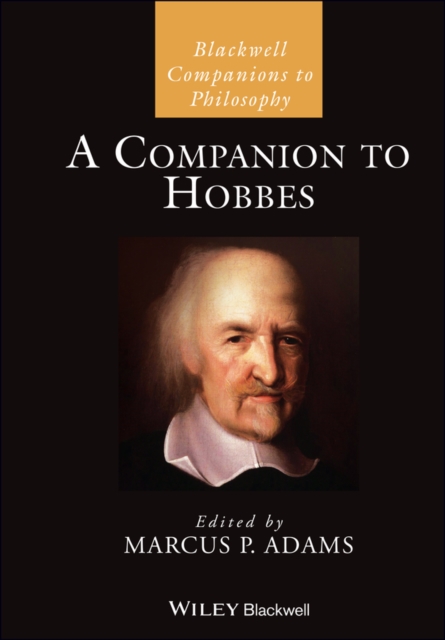 A Companion to Hobbes Adams Hardback John Wiley & Sons 9781119634997