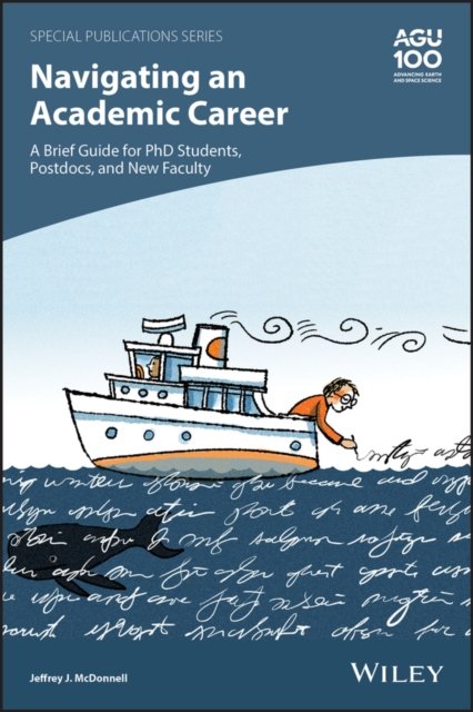 Navigating an Academic Career – A Brief Guide for PhD Students, Postdocs, and N…