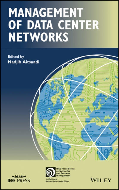 Management of Data Center Networks Aitsaadi Hardback Wiley–Blackwell
