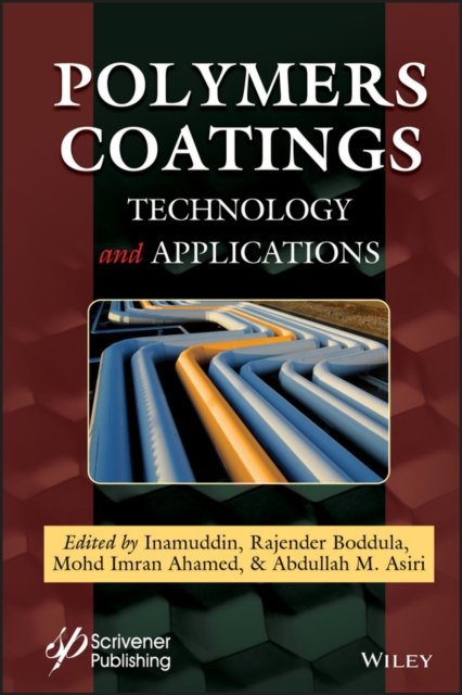 Polymers Coatings – Technology and Applications Inamuddin Hardback 9781119654995