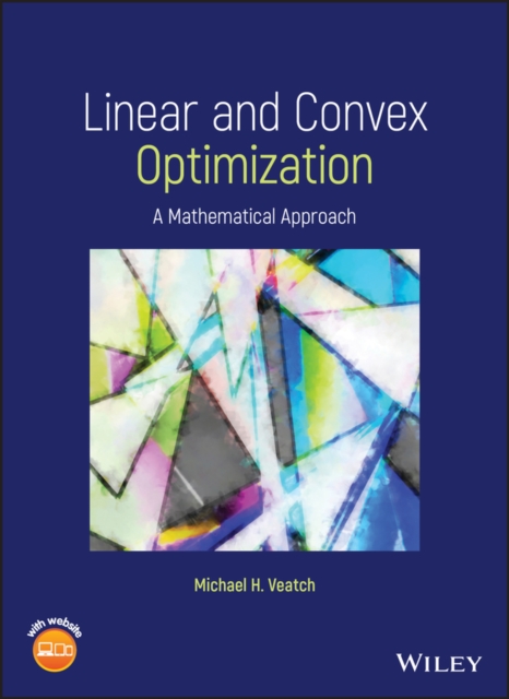 Linear and Convex Optimization – A Mathematical Approach Veatch Hardback