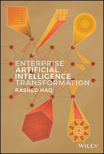 Enterprise Artificial Intelligence Transformation Haq Hardback John Wiley & Sons