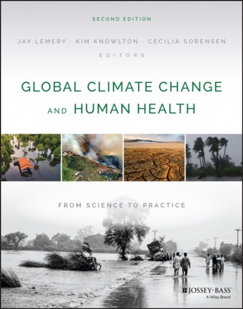 Global Climate Change and Human Health – From Science to Practice Second Editio…