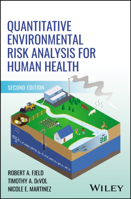 Quantitative Environmental Risk Analysis for Human Health Fjeld DeVol Martinez