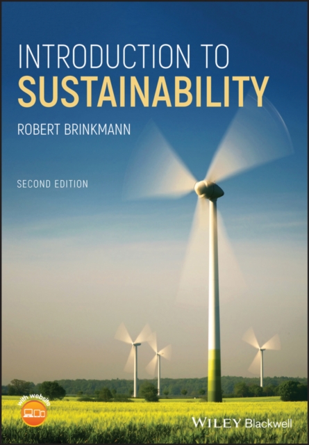 Introduction to Sustainability, 2nd Edition Brinkmann Paperback Wiley–Blackwell