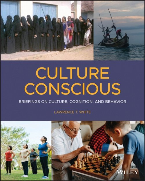 Culture Conscious Briefings on Culture, Cognition, and Behavior White Paperback