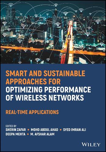 Smart and Sustainable Approaches for Optimizing Performance of Wireless Network…