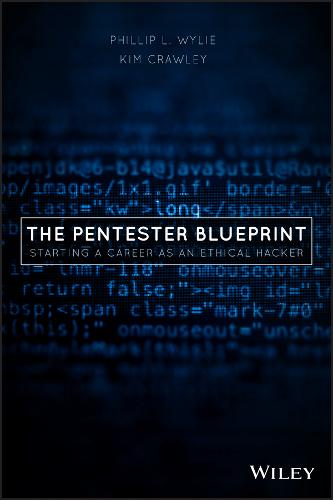 The Pentester BluePrint – Starting a Career as an Ethical Hacker Wylie Paperback