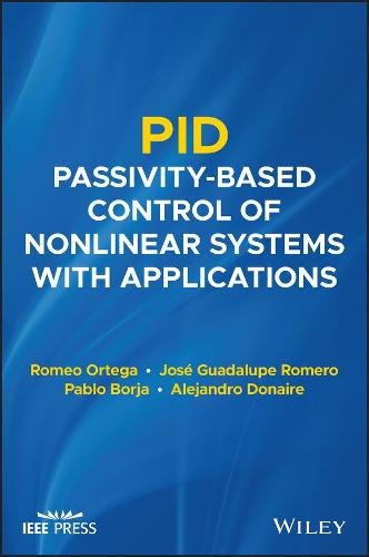 PID Passivity–Based Control of Nonlinear Systems with Applications Borja
