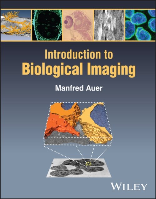 Introduction to Biological Imaging Auer Paperback Wiley–Blackwell 9781119705949