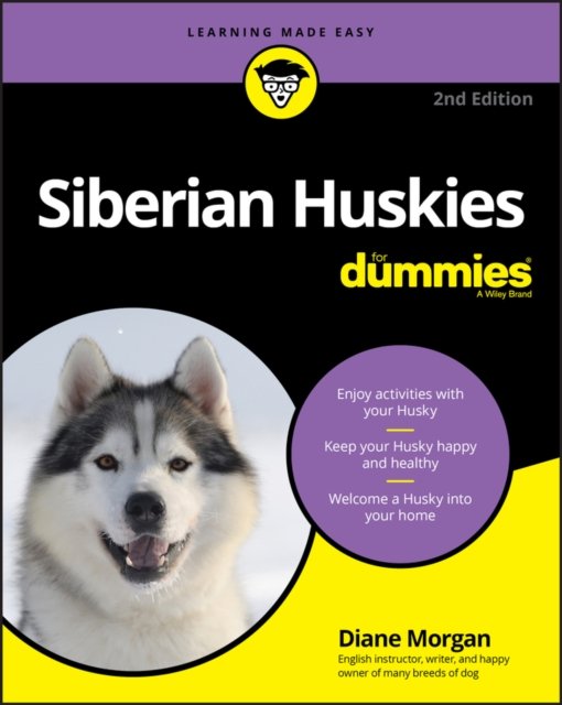 Siberian Huskies For Dummies, 2nd Edition Morgan Paperback John Wiley & Sons
