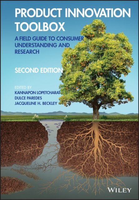 Product Innovation Toolbox – A Field Guide to Consumer Understanding and Resear…