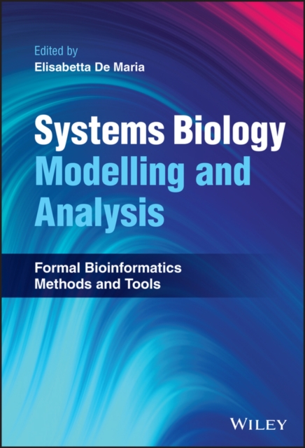 Systems Biology Modelling and Analysis – Formal Bioinformatics Methods and Tool…