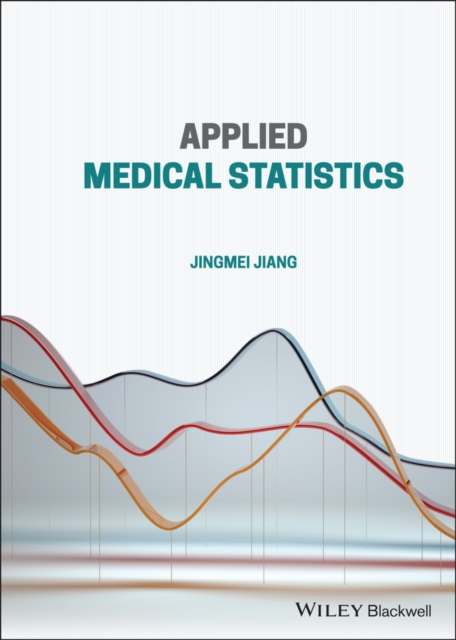 Applied Medical Statistics Jiang Hardback Wiley–Blackwell 9781119716709
