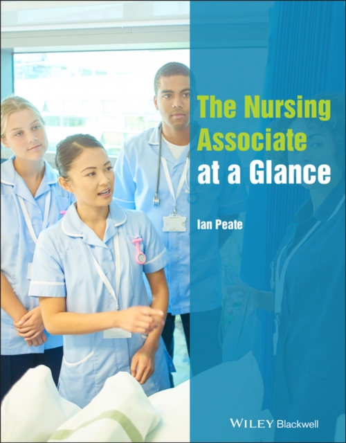 The Nursing Associate at a Glance Peate Paperback Wiley–Blackwell 9781119724308