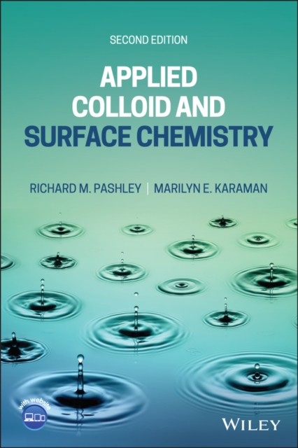 Applied Colloid and Surface Chemistry, 2e Pashley Paperback Wiley–Blackwell