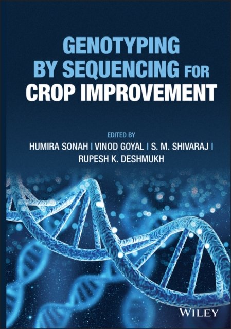 Genotyping by Sequencing for Crop Improvement Sonah Hardback Wiley–Blackwell