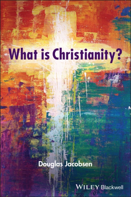 What is Christianity? Jacobsen Paperback Wiley–Blackwell 9781119746690