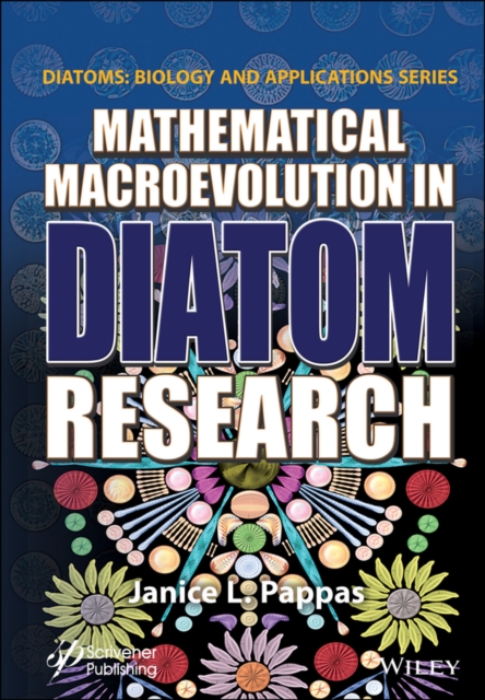 Mathematical Macroevolution in Diatom Research Pappas Hardback John Wiley & Sons