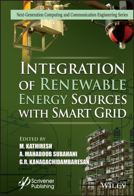 Integration of Renewable Energy Sources with Smart  Grids Kathiresh Hardback