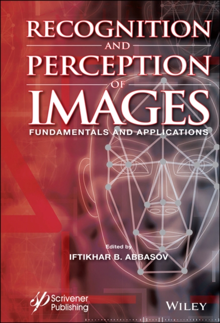 Recognition and Perception of Images Abbasov Hardback John Wiley & Sons
