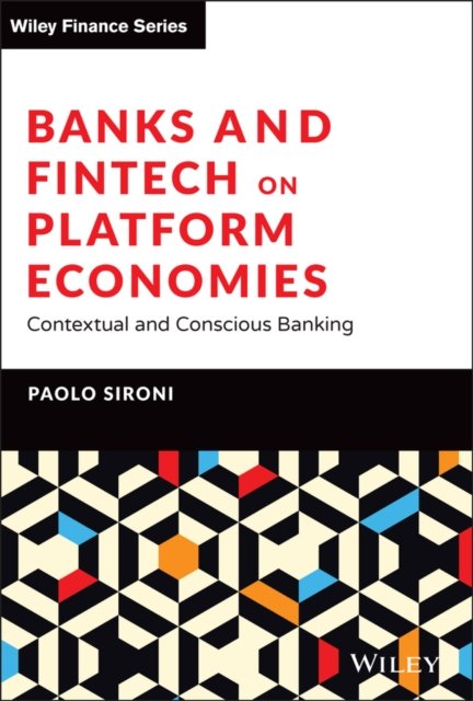 Banking Platforms: Dilemmas and Solutions Sironi Hardback John Wiley & Sons