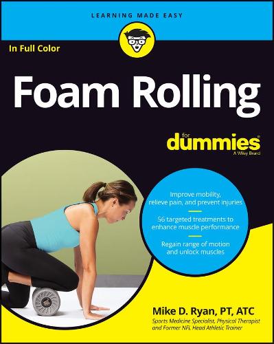 Foam Rolling For Dummies Ryan Paperback John Wiley & Sons 9781119757320