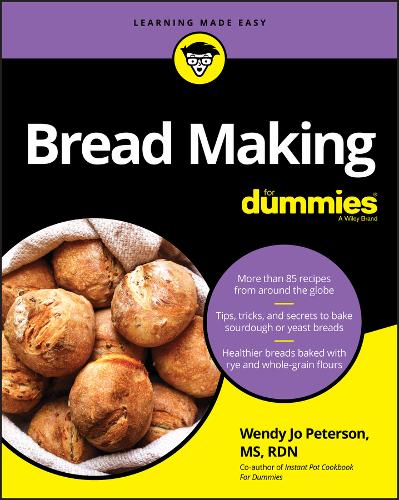 Bread Making For Dummies Peterson Paperback John Wiley & Sons 9781119758099