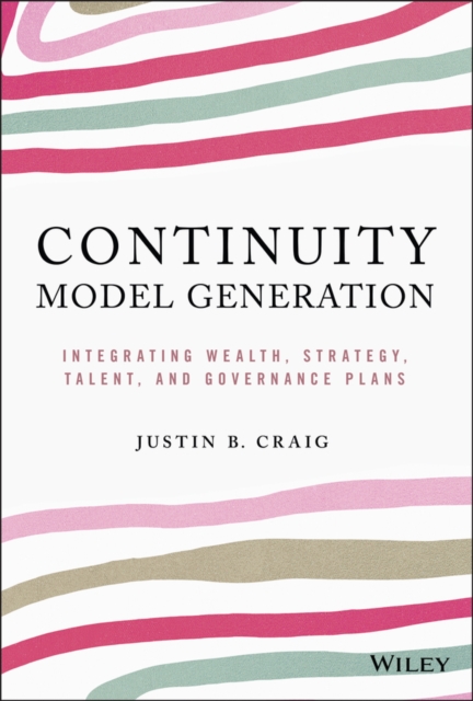 Continuity Model Generation – Integrating Wealth, Strategy, Talent, And Governa…
