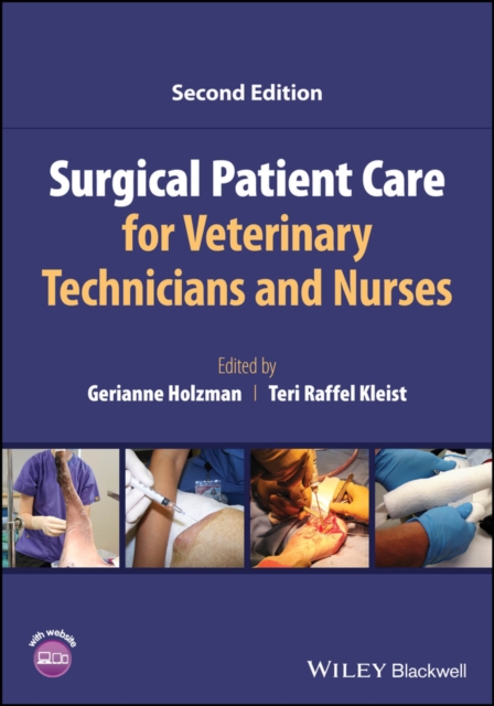 Surgical Patient Care for Veterinary Technicians and Nurses Holzman Holzman