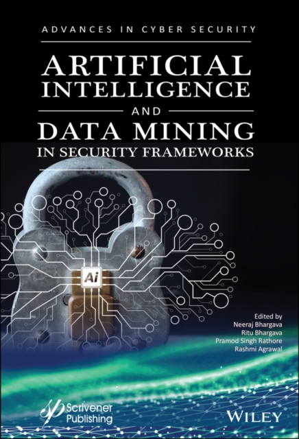 Artificial Intelligence and Data Mining Approaches  in Security Frameworks – Ad…
