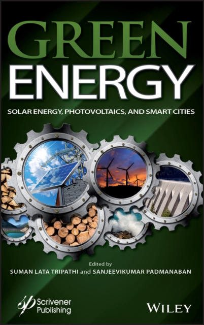 Green Energy – Solar Energy, Photovoltaics, and Smart Cities Tripathi Hardback