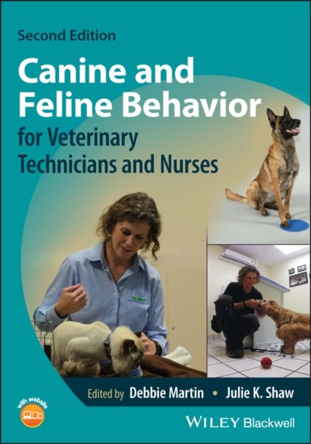Canine and Feline Behavior for Veterinary Technici ans and Nurses Martin Martin