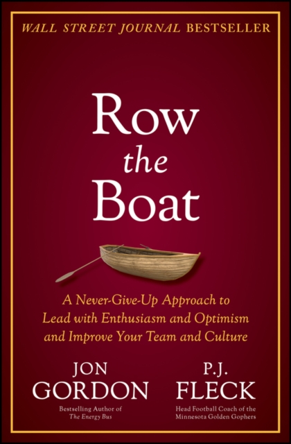 Row the Boat – A True Story with Principles and Lessons to Transform Your Cultu…
