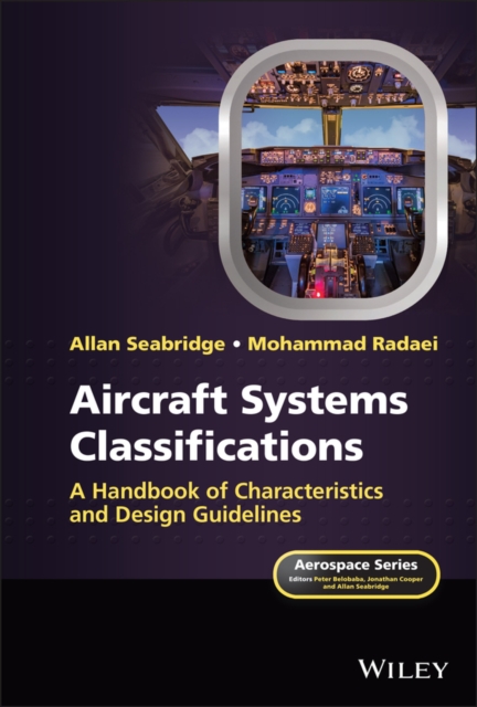 Aircraft Systems Classifications: A Handbook of Characteristics and Design Guid…