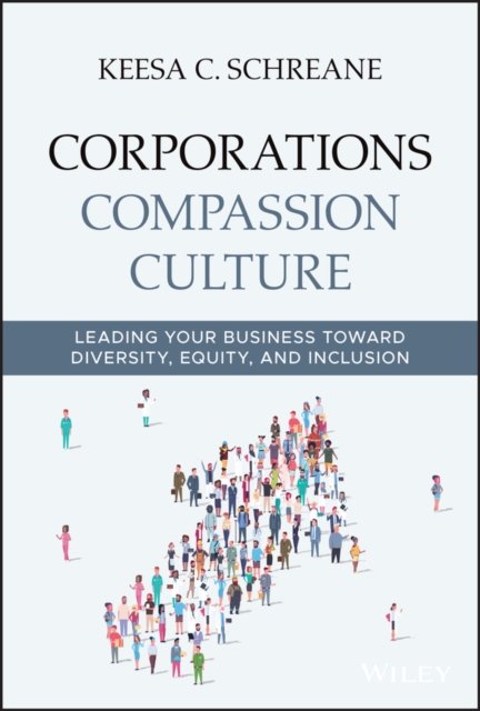 Corporations Compassion Culture Schreane Hardback John Wiley & Sons