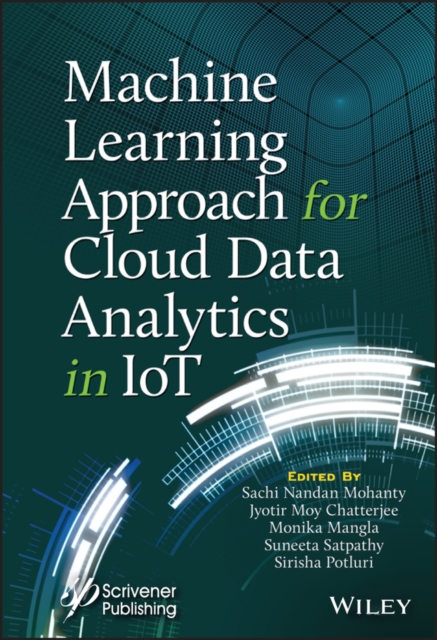 Machine Learning Approach for Cloud Data Analytics  in IoT Mohanty Hardback