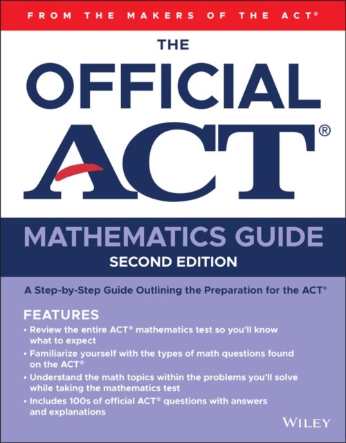 The Official ACT Mathematics Guide 2ed ACT Paperback John Wiley & Sons