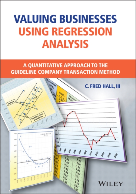 Valuing Businesses Using Regression Analysis – A Quantitative Approach to the G…