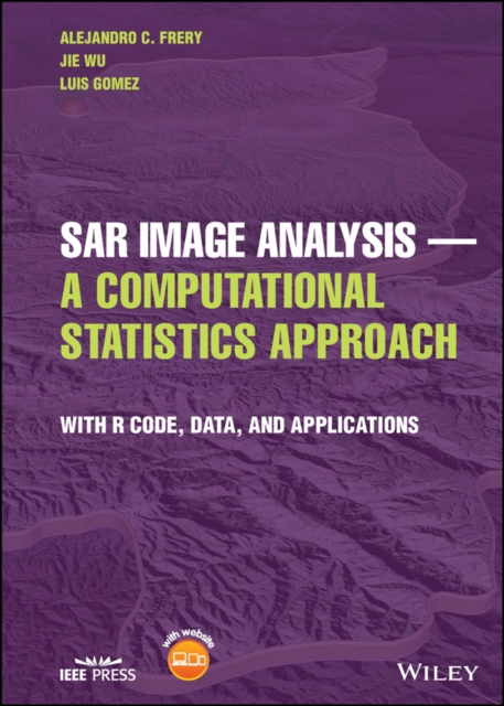 SAR Image Analysis, A Computational Statistics Approach – With R Code, Data, an…