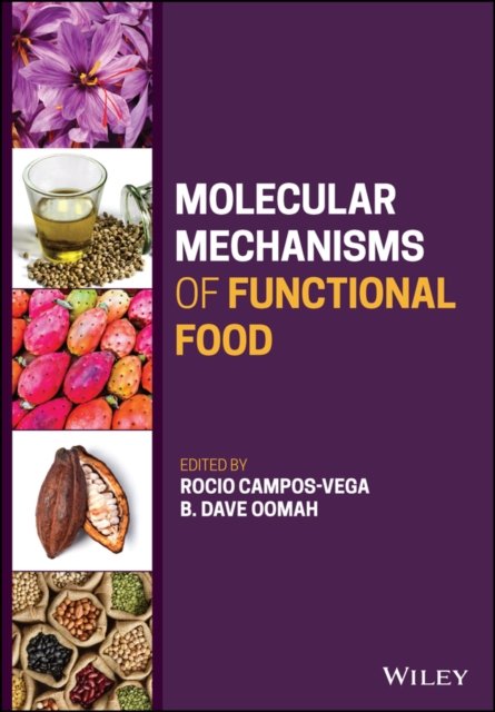 Molecular Mechanisms of Functional Food Campos–Vega Hardback Wiley–Blackwell