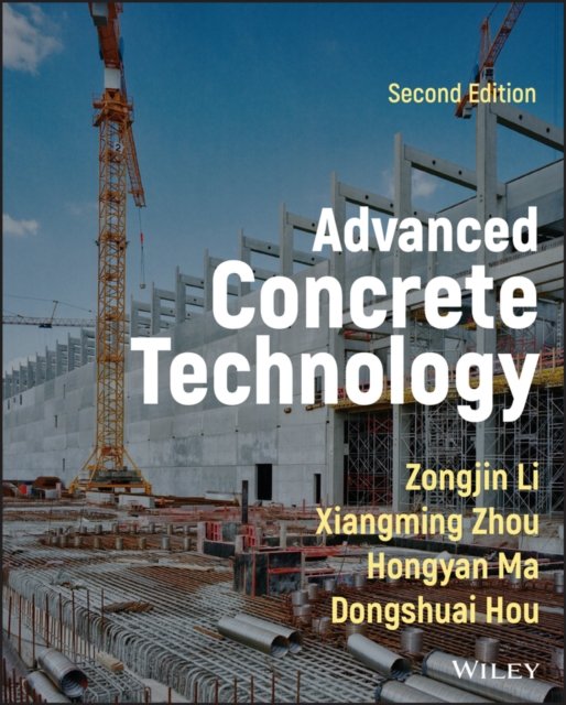 Advanced Concrete Technology 2e Li Hardback John Wiley & Sons 9781119806257