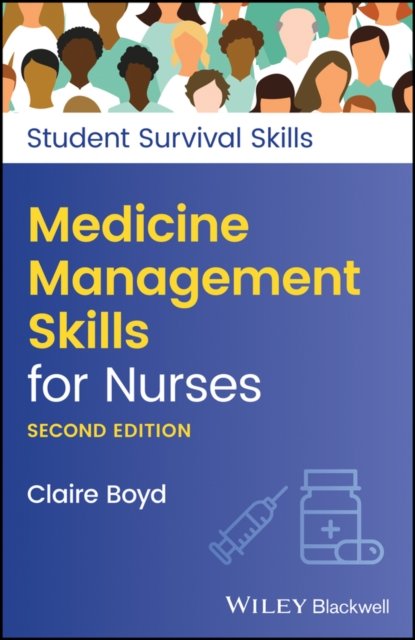 Medicine Management Skills for Nurses 2e Boyd Paperback Wiley–Blackwell