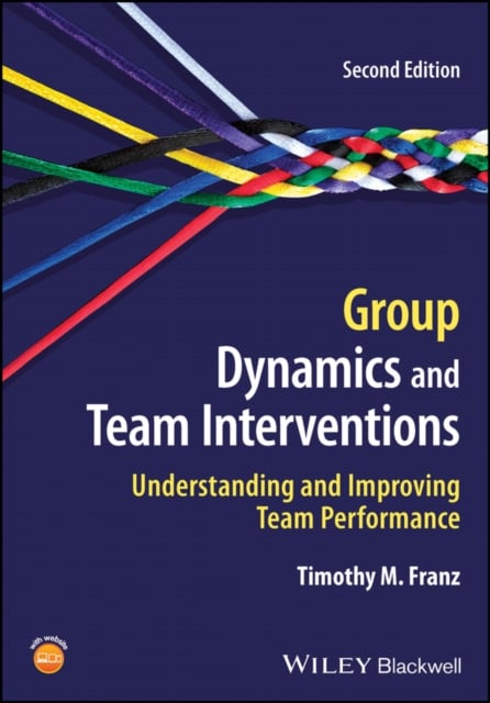 Group Dynamics and Team Interventions Franz Paperback Wiley-Blackwell 2e