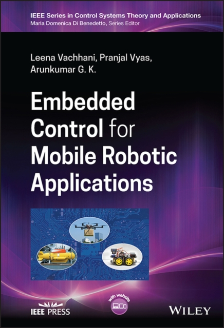 Embedded Control for Mobile Robotic Applications Vachhani Hardback 9781119812388